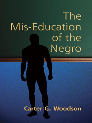 The Mis-Education of the Negro - ebook